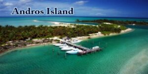 Why Is Andros Island Uninhabited