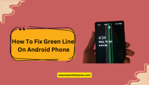 How To Fix Green Line On Android Phone Screen