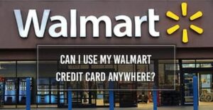 Can You Use Walmart Credit Card Anywhere