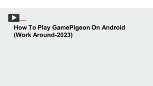 How To Play Gamepigeon On Android