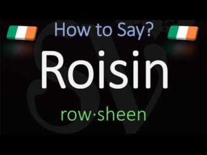 How To Pronounce Roisin