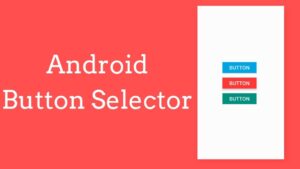 What Is App Selector Android