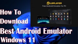 Best Android Windows Emulator