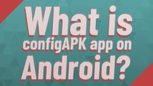 What Is Configapk App On Android