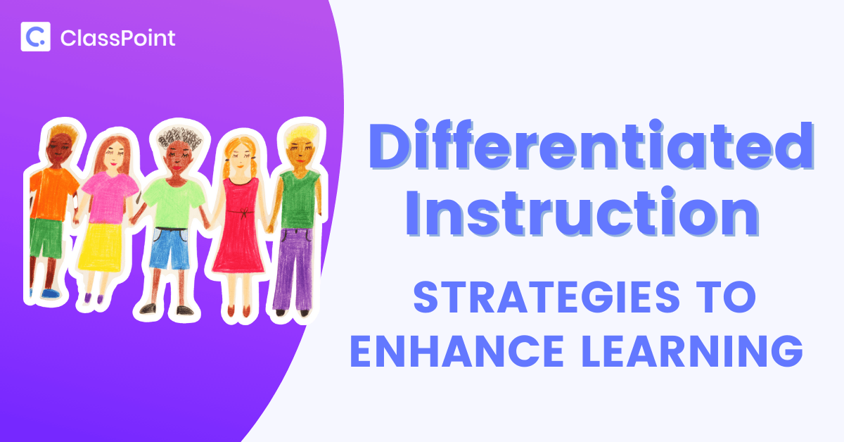 Differentiated Instruction Strategies to Enhance Learning