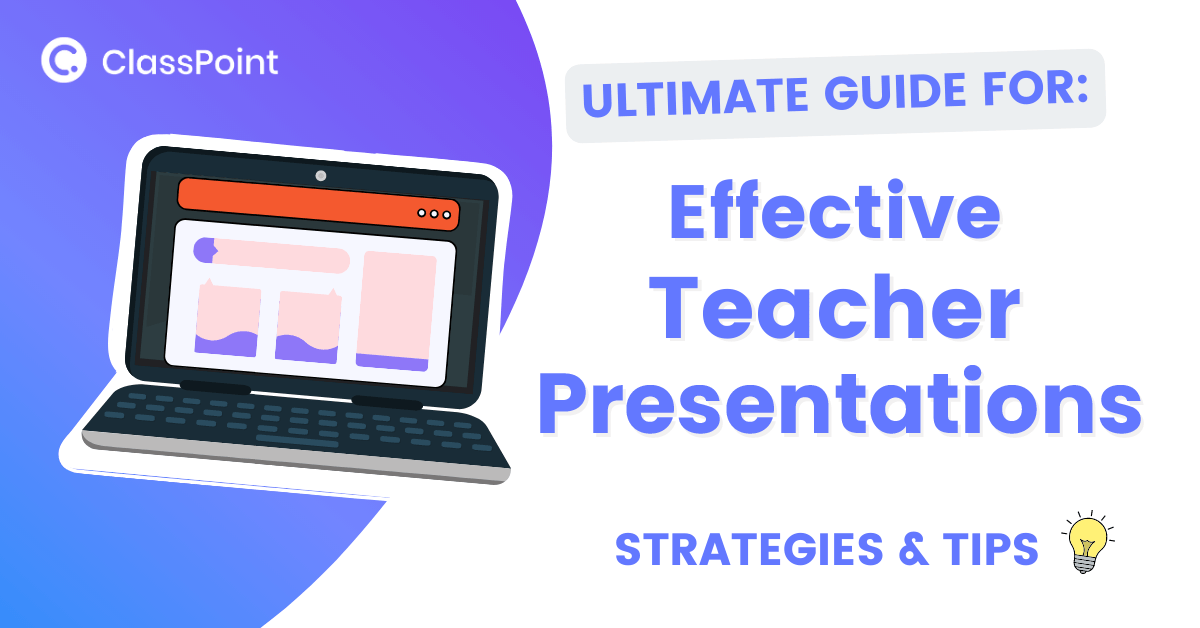 Effective Teacher Presentations