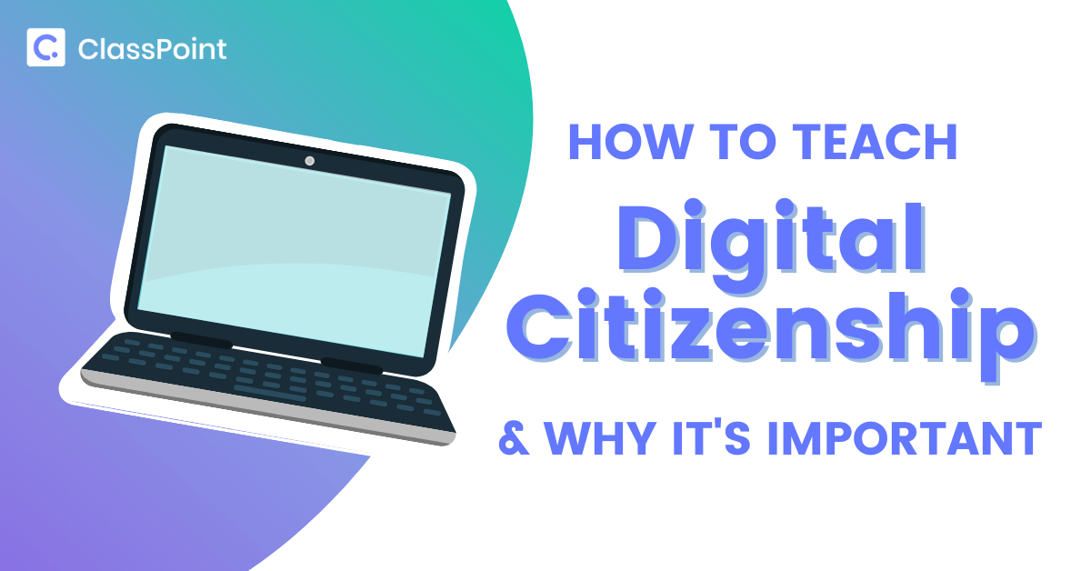 Teaching Digital Citizenship