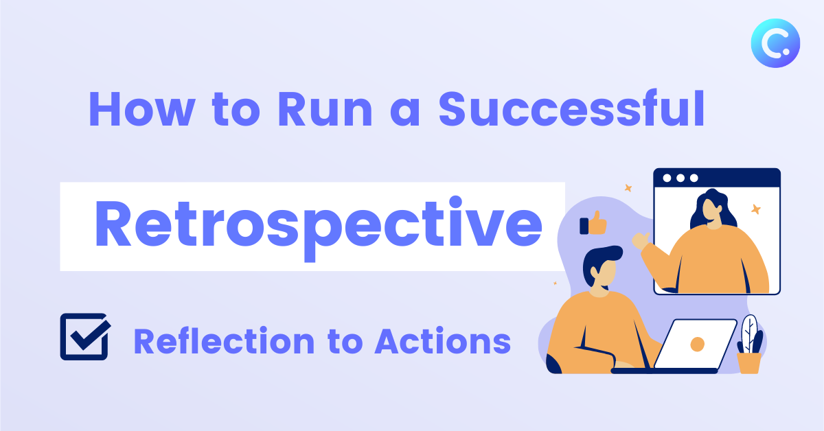 How to Run Successful Retrospective Meetings